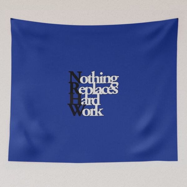 Item preview, Nothing Replaces Hard Work designed and sold by Hiyak.