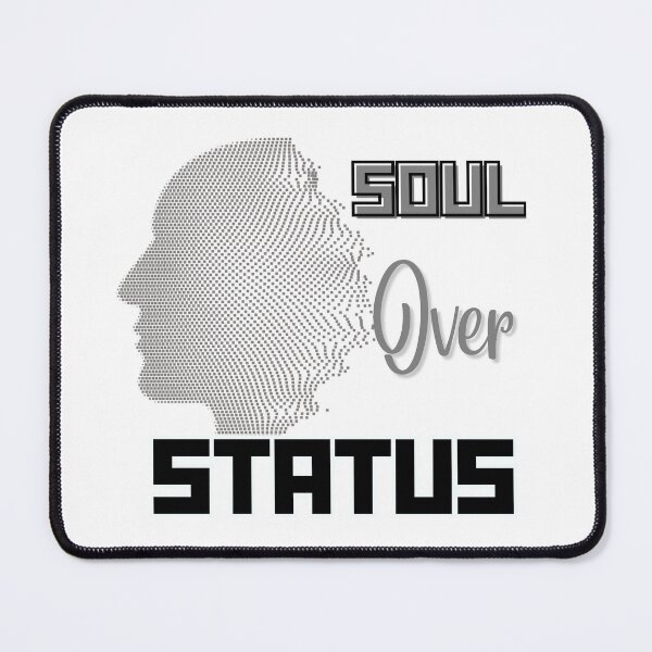Item preview, Soul Over Status designed and sold by upupupshop.