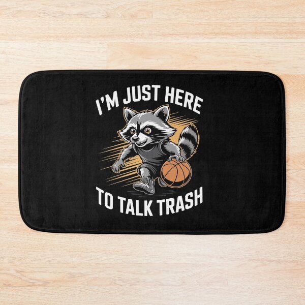 Item preview, Funny Basketball Raccoon JUST HERE Talk Trash Coach Dad designed and sold by tabdejinti.