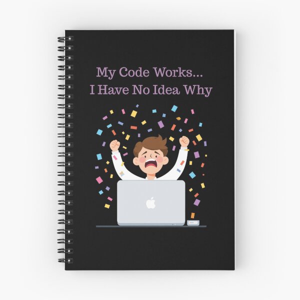 Item preview, My Code Works... I Have No Idea Why designed and sold by Aetheriswork.