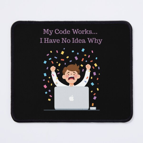 Item preview, My Code Works... I Have No Idea Why designed and sold by Aetheriswork.