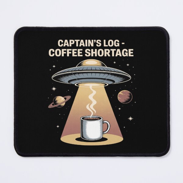 Item preview, Funny Captain's Log Coffee Shortage UFO Alien designed and sold by August4Laughs25.