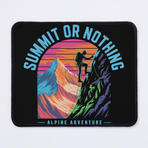 Item preview, Alpine adventure shirt summit or nothing designed and sold by DreamOnShirts.