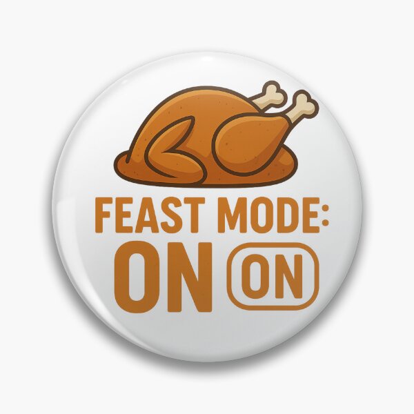 Item preview, Feast Mode ON – Funny Thanksgiving Turkey Design designed and sold by MichalLahcim.
