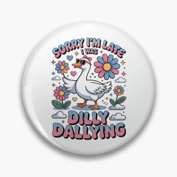 Item preview, Retro Classic Saying I'm Late Funny I Dilly Dallying Sorry Vintage Was designed and sold by PEDDAKAPRADEEP.