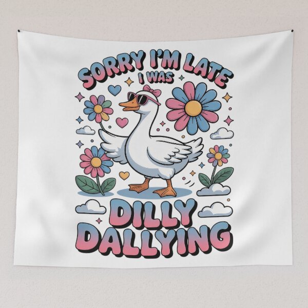 Item preview, Retro Classic Saying I'm Late Funny I Dilly Dallying Sorry Vintage Was designed and sold by PEDDAKAPRADEEP.