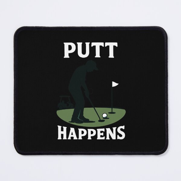 Item preview, Putt Happens Golf Humor For Golfers designed and sold by LuminOrb.