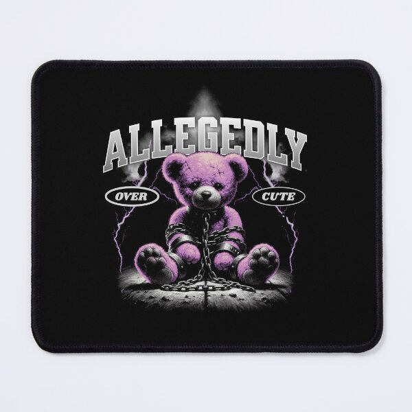 Item preview, Allegedly Over Cute – Dark Teddy Edition designed and sold by pixorygraphix.