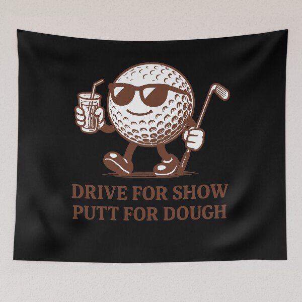 Item preview, Drive For Show Putt For Dough Golf Humor designed and sold by LuminOrb.