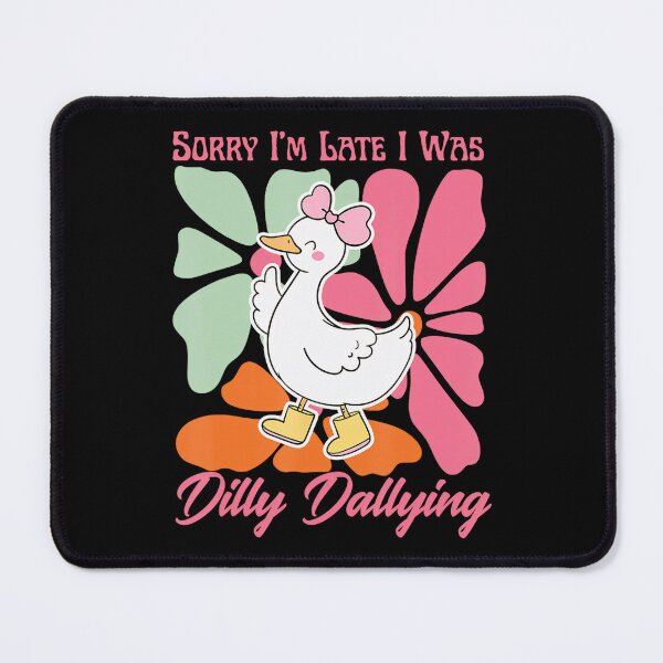 Item preview, Classic Vintage Funny Saying Retro Late I'm Dilly Sorry Was Dallying I designed and sold by PEDDAKAPRADEEP.