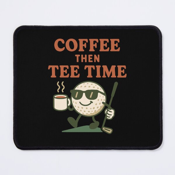 Item preview, Coffee Then Tee Time Golf Lover Fun Design designed and sold by LuminOrb.