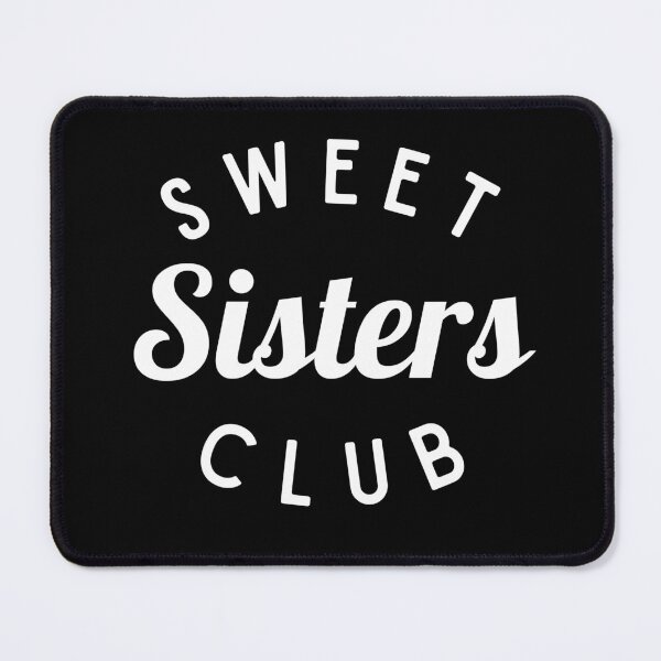 Item preview, Sweet Sisters Club Shirt, Funny Sister Shirt designed and sold by Sleepy Cat Design.
