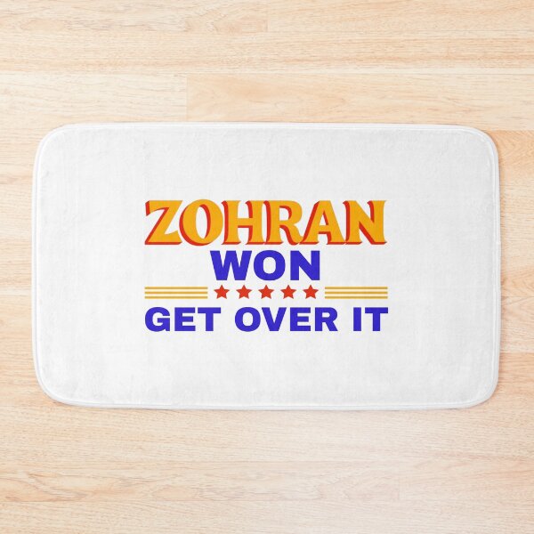 Item preview, Zohran Mamdani Won Get Over It designed and sold by ANNINOART ⭐⭐⭐⭐⭐.
