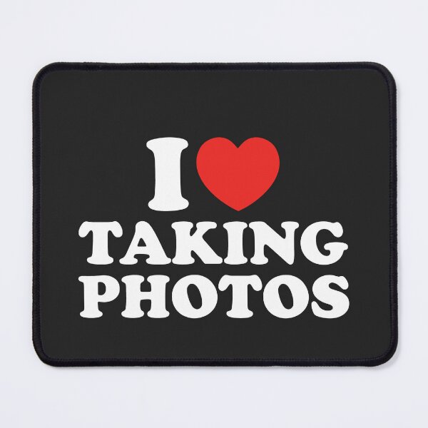 Item preview, I Love Taking Photos designed and sold by shitpostee.