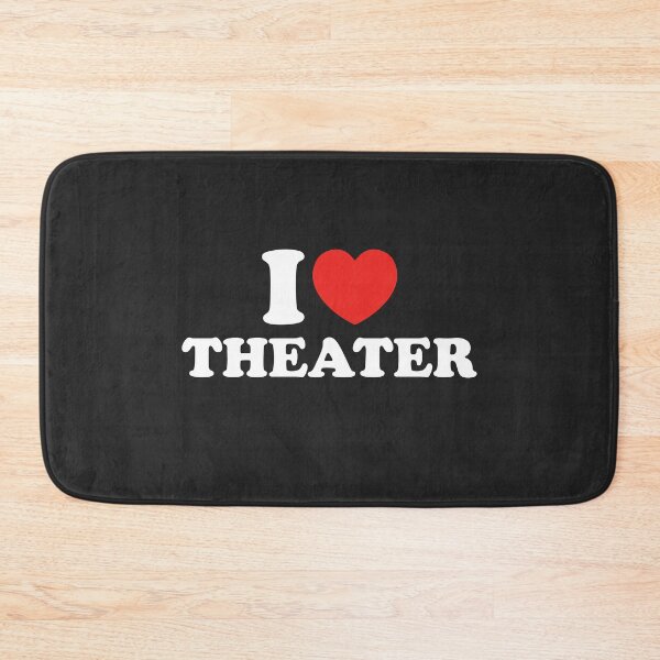 Item preview, I Love Theater designed and sold by shitpostee.
