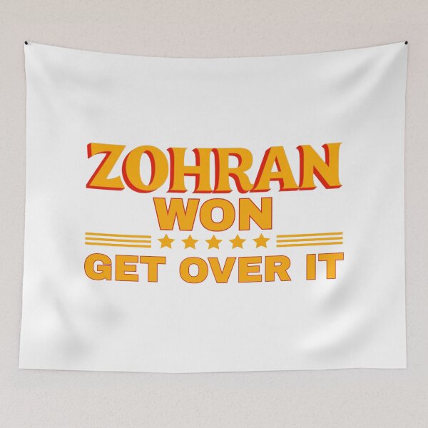 Item preview, Zohran Mamdani Won Get Over It designed and sold by ANNINOART ⭐⭐⭐⭐⭐.