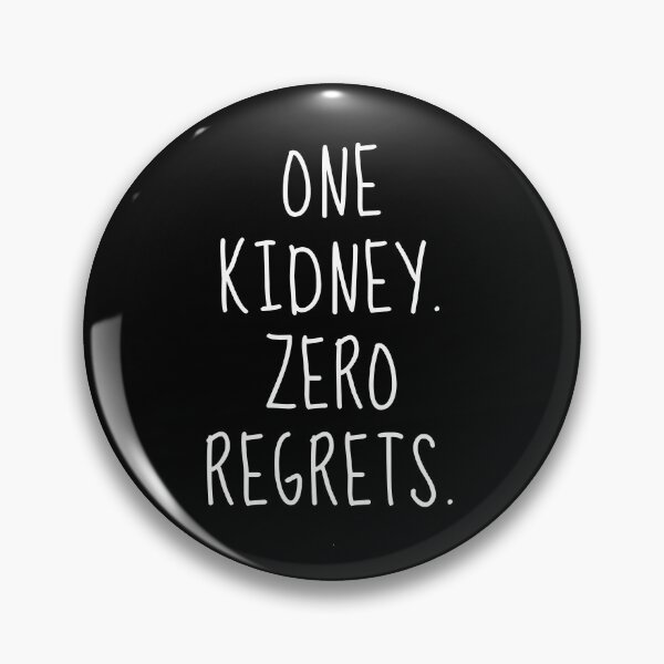 Item preview, Funny Kidney Donor Sayings One Kidney Zero Regrets - Organ Donation Appreciation for Donors and Nurses - Medical Humor  designed and sold by FarmOfCuties.