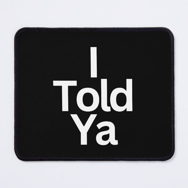 Item preview, "I Told Ya: The Power of Trusting Your Instincts" designed and sold by SWETA HALDER.