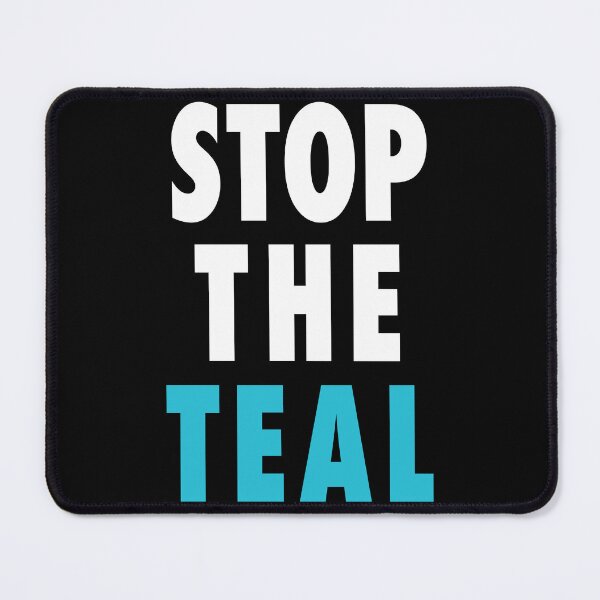 Item preview, Stop the Teal: Anti Reform designed and sold by eldram.