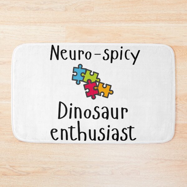 Item preview, Neuro-Spicy Dinosaur Enthusiast designed and sold by Lucs1234.