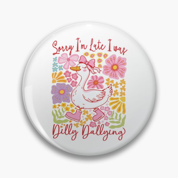 Item preview, Dallying Sorry Vintage Saying Retro Late I'm Was I Funny Classic Dilly designed and sold by PEDDAKAPRADEEP.