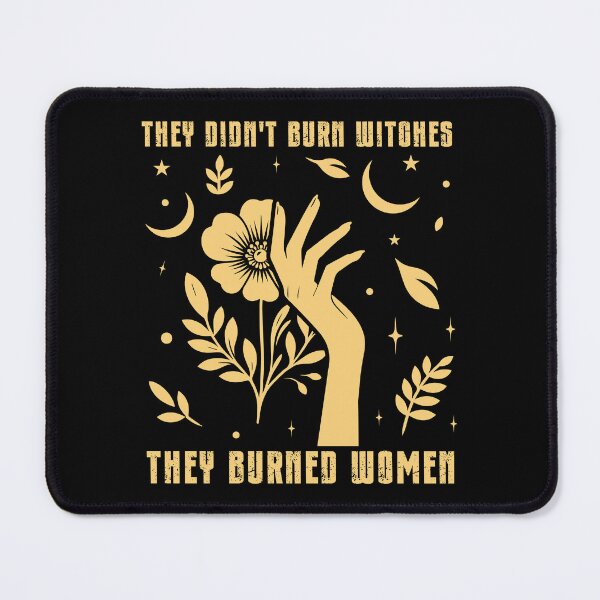 Item preview, They Didn’t Burn Witches. They Burned Women designed and sold by Faissal Thomass.