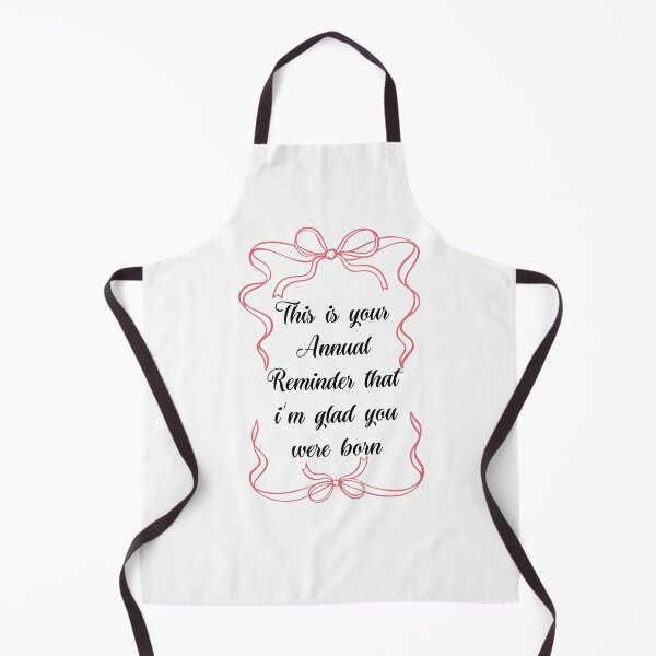 Item preview, This is your annual reminder that im glad you were born designed and sold by belladesign7.