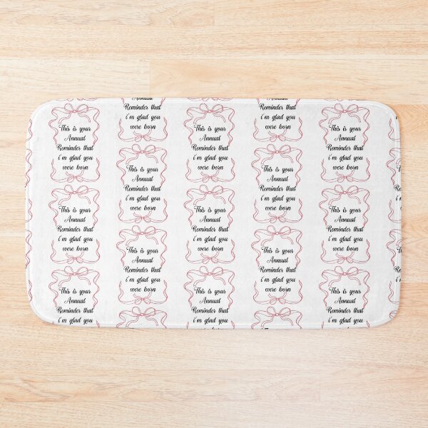 Item preview, This is your annual reminder that im glad you were born designed and sold by belladesign7.