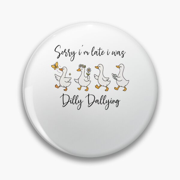 Item preview, Retro Dallying Funny I Sorry I'm Saying Dilly Classic Was Vintage Late designed and sold by PEDDAKAPRADEEP.