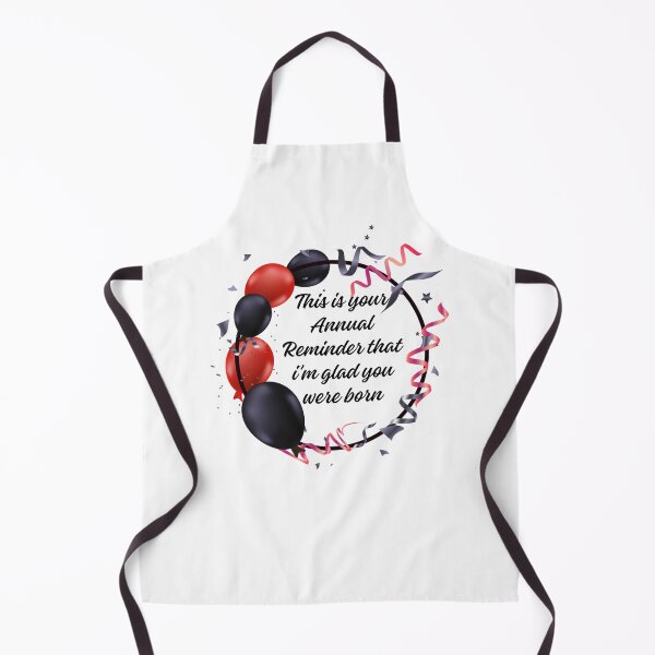 Item preview, This is your annual reminder that im glad you were born designed and sold by belladesign7.