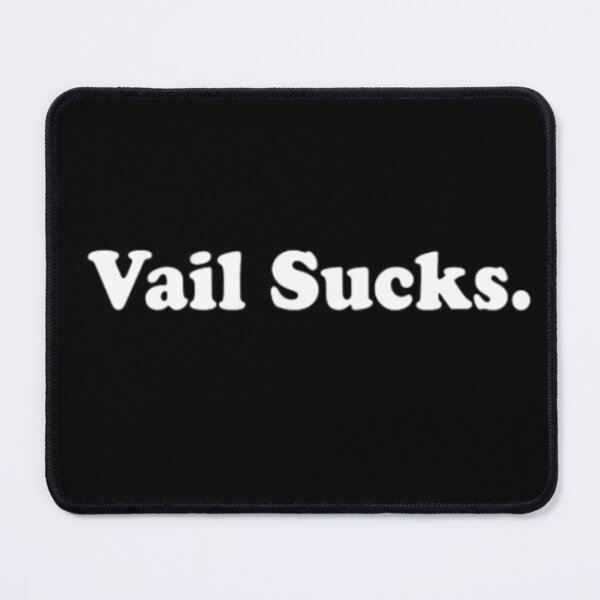 Item preview, vail sucks designed and sold by CHARLI⭐️⭐️⭐️⭐️⭐️.