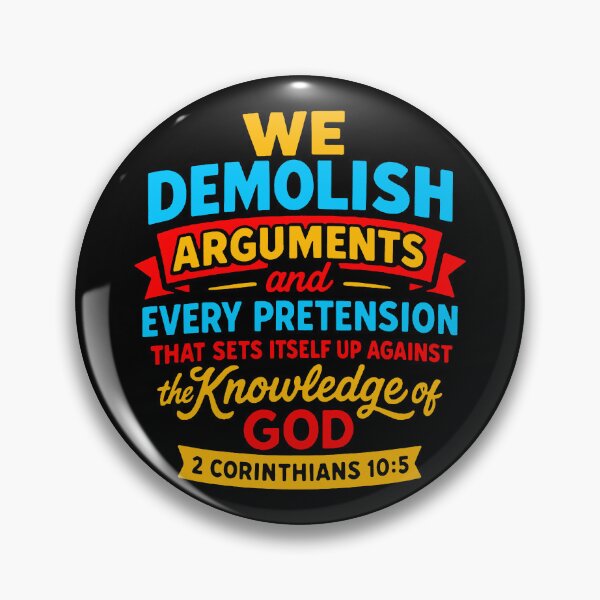 Item preview, 2 Corinthians 10:5 We Demolish Arguments And Every Pretension designed and sold by plushism.