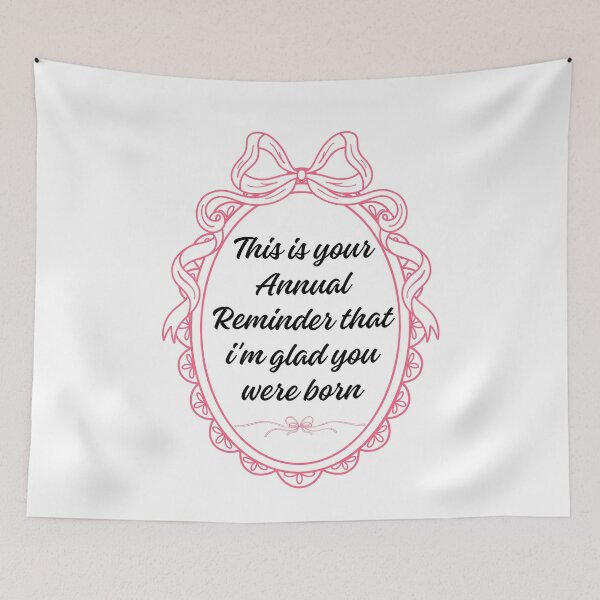 Item preview, This is your annual reminder that im glad you were born designed and sold by belladesign7.