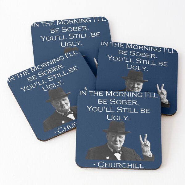 Item preview, Winston Churchill REAL QUOTE | In the Morning I’ll be Sober You’ll Still be Ugly designed and sold by Based History.