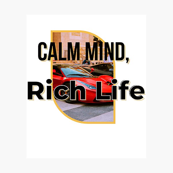 Item preview, Calm Mind, Rich Life – Motivational Luxury Quote Design designed and sold by Crown-Altessa.