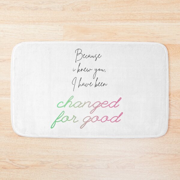 Item preview, Wicked Changed For Good lyric design.  designed and sold by RennlyDesigns.