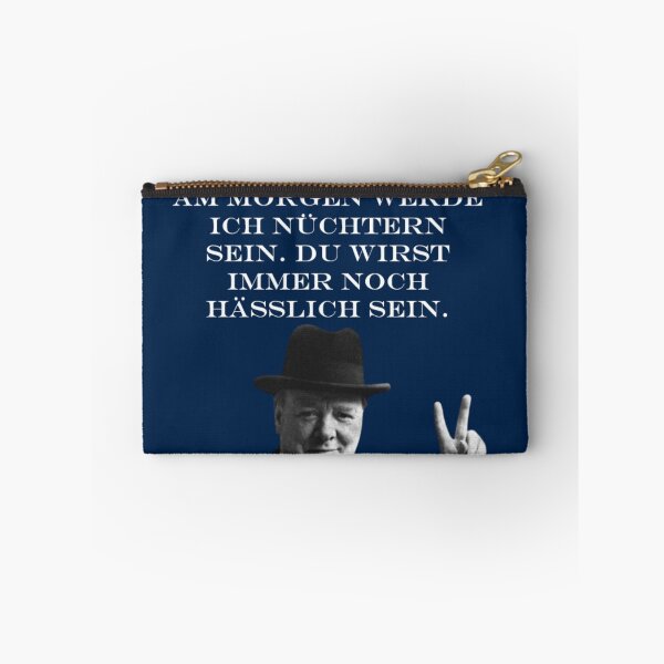 Item preview, Am Morgen werde ich nüchtern sein. Du wirst immer noch hässlich sein. | Winston Churchill Funny designed and sold by Based History.