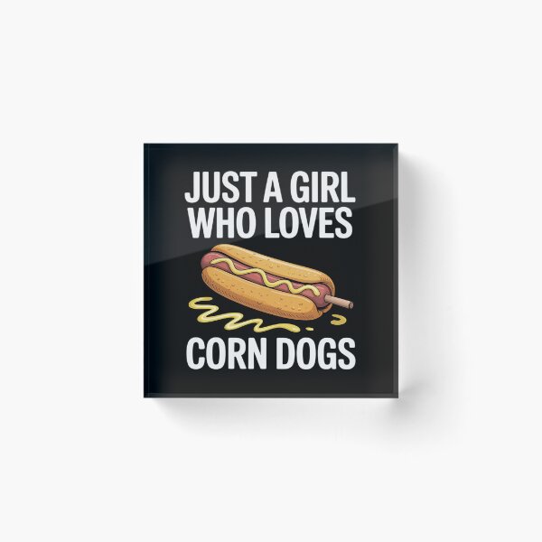 Item preview, Funny Corndog Girl Just a Girl Who Loves Corn Dogs designed and sold by BlackStars3Neon.