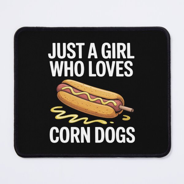 Item preview, Funny Corndog Girl Just a Girl Who Loves Corn Dogs designed and sold by BlackStars3Neon.