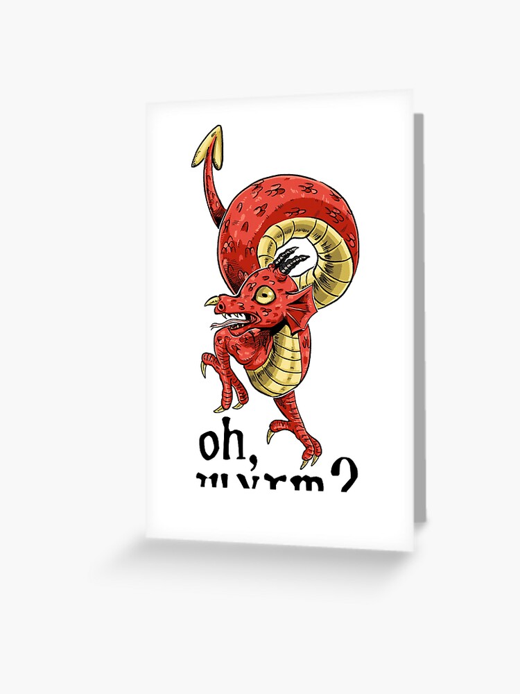 Oh Wyrm Greeting Card By Spookdoodles Redbubble - roblox worm skeleton