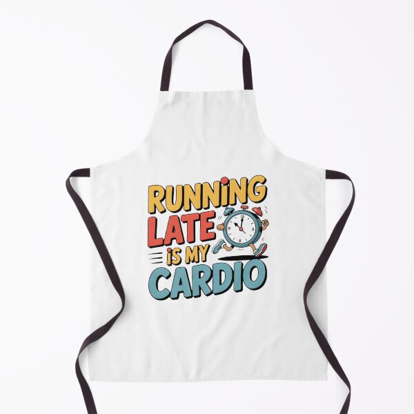 Item preview, Running late is my cardio funny quality design designed and sold by DSGTEE.