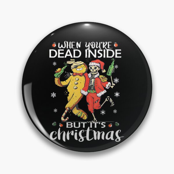 Item preview, When Dead Inside Are But Retro Christmas Funny Vintgae Its Classic You designed and sold by TMcConnellK.