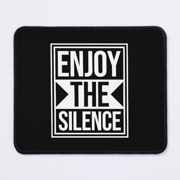 Item preview, Enjoy The Silence Quote Peace Quiet Introvert Peace designed and sold by shirt-o-mat.