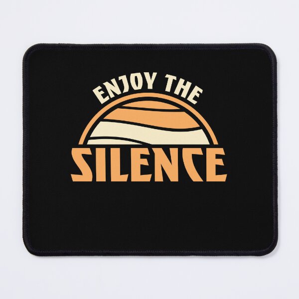 Item preview, Enjoy The Silence Quote Peace Quiet Introvert Peace designed and sold by shirt-o-mat.