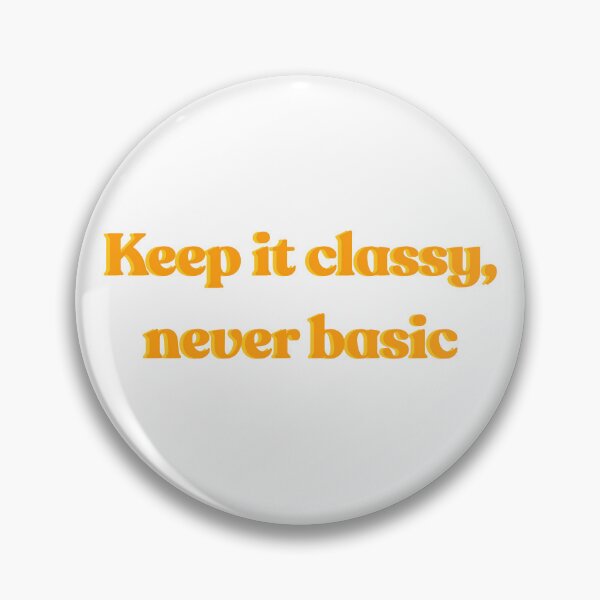 Item preview, Keep It Classy, Never Basic Vintage Typography Retro T Shirt Colorful Yellow Classic Old School designed and sold by Vintage City.
