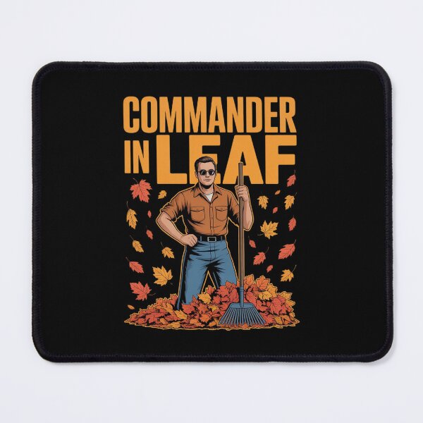 Item preview, Funny Fall Raking Commander in Leaf Dad designed and sold by PeteHomenick.