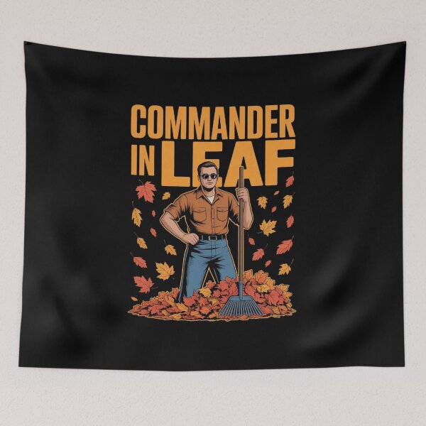 Item preview, Funny Fall Raking Commander in Leaf Dad designed and sold by PeteHomenick.