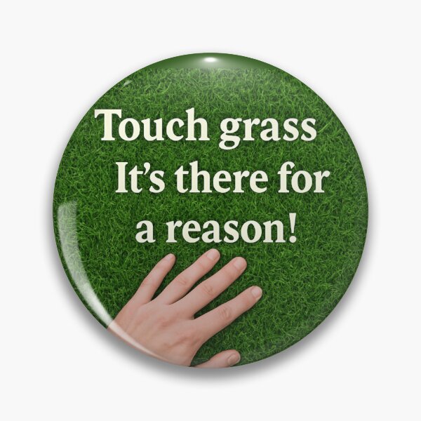 Item preview, Touch grass designed and sold by GTCreations1.