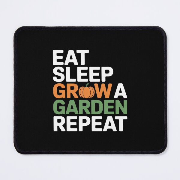 Item preview, Funny Game Eat Sleep Grow A Garden Repeat Gamer designed and sold by PeteHomenick.
