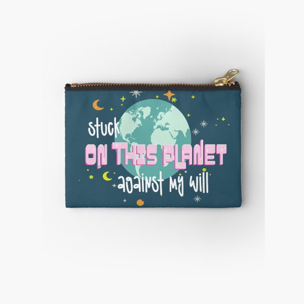 Item preview, Stuck on This Planet (Against My Will) designed and sold by CautionChaosCo.